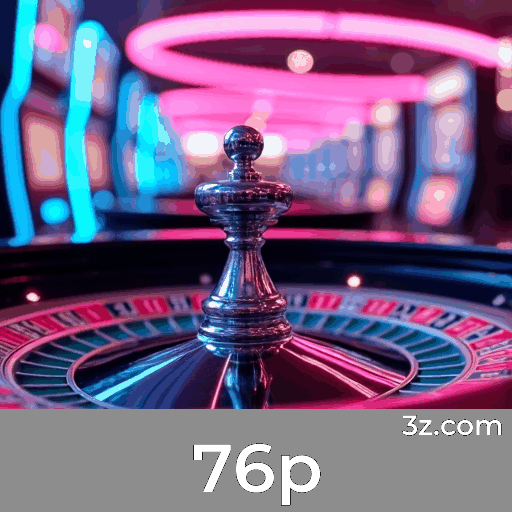 76p: Seu Cassino Online Seguro e Confiável